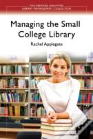 Managing The Small College Library