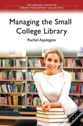 Managing The Small College Library