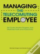 Managing The Telecommuting Employee