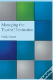 Managing The Tourist Destination