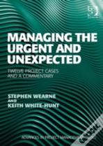 Managing The Urgent And Unexpected