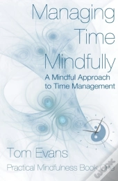 Managing Time Mindfully