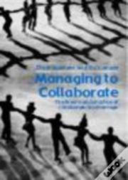 Managing To Collaborate