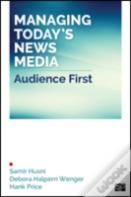 Managing Todayâ€™S News Media
