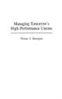 Managing Tomorrow'S High-Performance Unions - Preview
