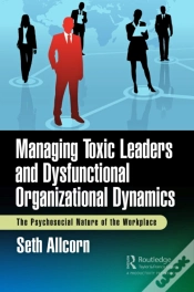 Capa do artigo Managing Toxic Leaders And Dysfunctional Organizational Dynamics