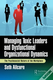 Capa do artigo Managing Toxic Leaders And Dysfunctional Organizational Dynamics
