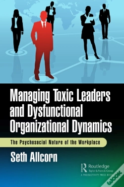Capa do artigo Managing Toxic Leaders And Dysfunctional Organizational Dynamics