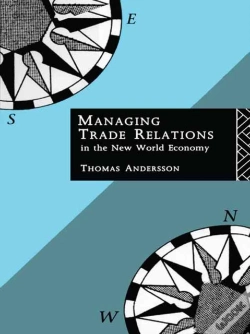 Capa do artigo Managing Trade Relations In The New World Economy
