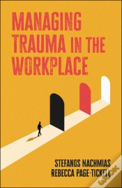Capa do artigo Managing Trauma In The Workplace