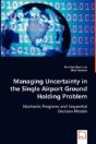 Managing Uncertainty In The Single Airport Ground Holding Problem - Preview