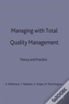 Managing With Total Quality Management