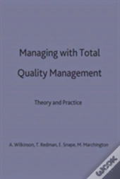 Managing With Total Quality Management