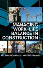 Managing Work-Life Balance In Construction - Preview