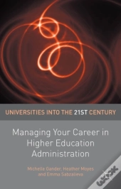 Managing Your Career In Higher Education Administration
