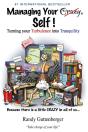 Managing Your Crazy Self! - Preview