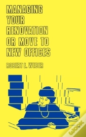Managing Your Renovation Or Move To New Offices.