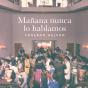 Mañana Nunca Lo Hablamos - Preview