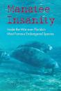 Manatee Insanity - Preview