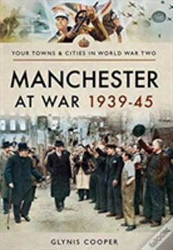 Capa do artigo Manchester At War 1939-45