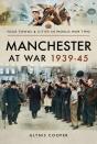 Manchester At War, 1939-45 - Preview