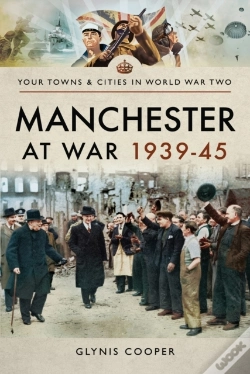 Capa do artigo Manchester At War, 1939-45
