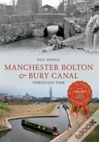 Manchester Bolton & Bury Canal Through Time