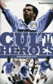 Capa do artigo Manchester City Cult Heroes