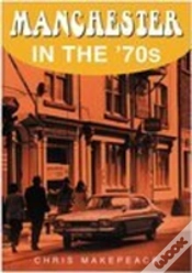 Capa do artigo Manchester In The 70s