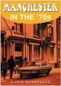Manchester In The 70s - Preview