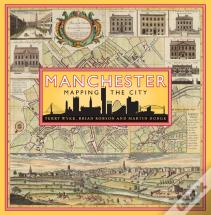 Manchester: Mapping The City