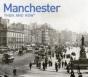 Manchester Then And Now - Preview