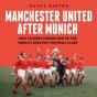 Manchester United After Munich - Preview