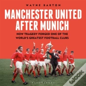 Capa do artigo Manchester United After Munich