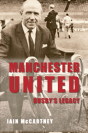 Manchester United Busby'S Legacy - Preview