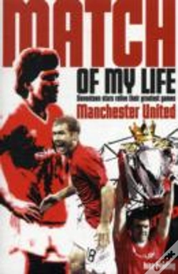 Capa do artigo Manchester United Match Of My Life
