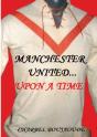 Manchester United... Upon A Time - Preview