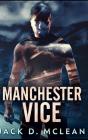 Manchester Vice - Preview