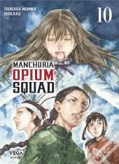 Manchuria Opium Squad - Tome 10