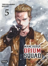 Manchuria Opium Squad - Tome 5