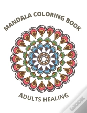 Mandala Coloring Book Adults Healing