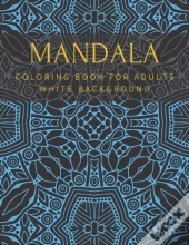 Mandala Coloring Book For Adults White Background