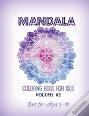 Mandala Coloring Book For Kids Volume #2