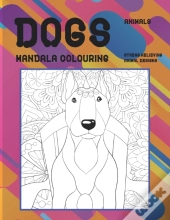Mandala Colouring - Animals - Stress Relieving Animal Designs - Dogs