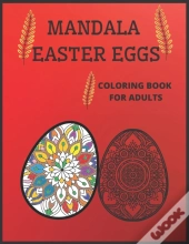 Mandala Easter Eggs. Coloring Book For Adults