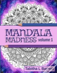 Mandala Madness Volume 1