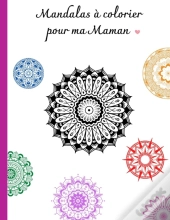 Mandalas A Colorier Pour Ma Maman