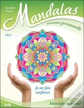 Mandalas Croissance Personnelle - Volume 1 Je Me Fais Confiance