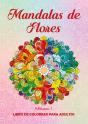 Mandalas De Flores. Vol. 1 - Preview