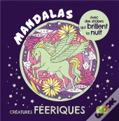 Mandalas Phosphorescents Creatures Feeriques (Coll. Carnet Mandalas)